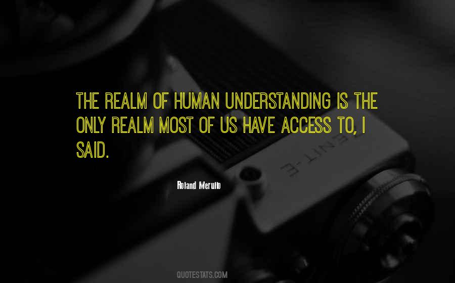 Human Understanding Quotes #743480