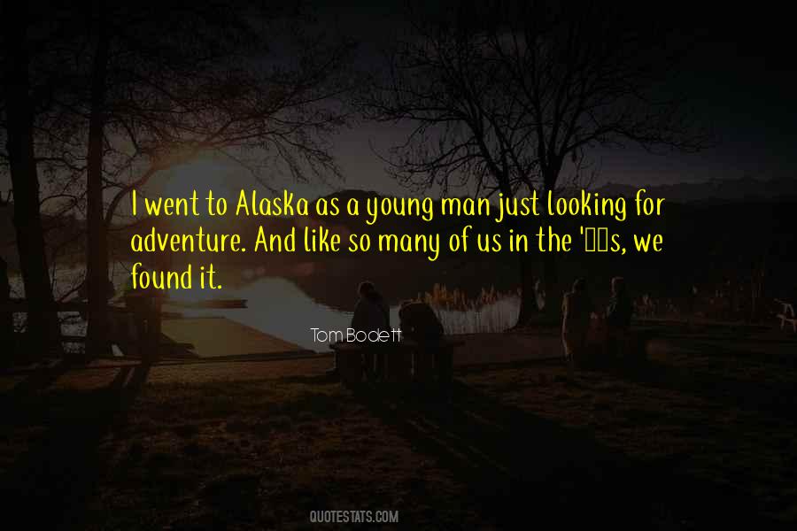 Alaska Young Quotes #875536