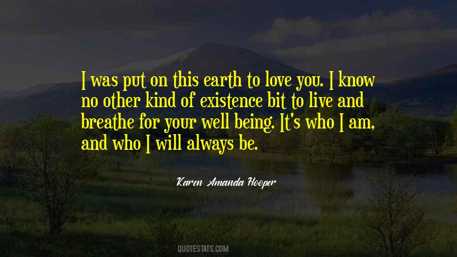 Will Be Kind To You Quotes #663197