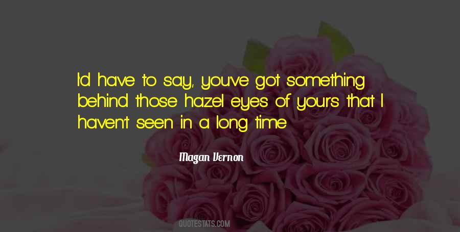 You Have Something To Say Quotes #59298
