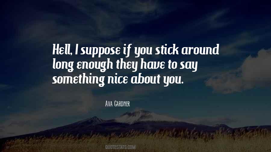 You Have Something To Say Quotes #97493