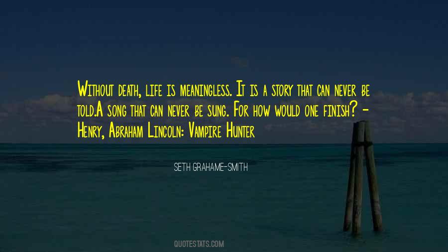 Life Abraham Lincoln Quotes #1385478