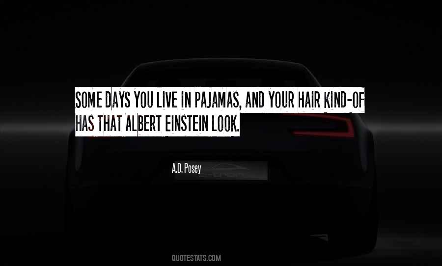 Albert Einstein Hair Quotes #1861874