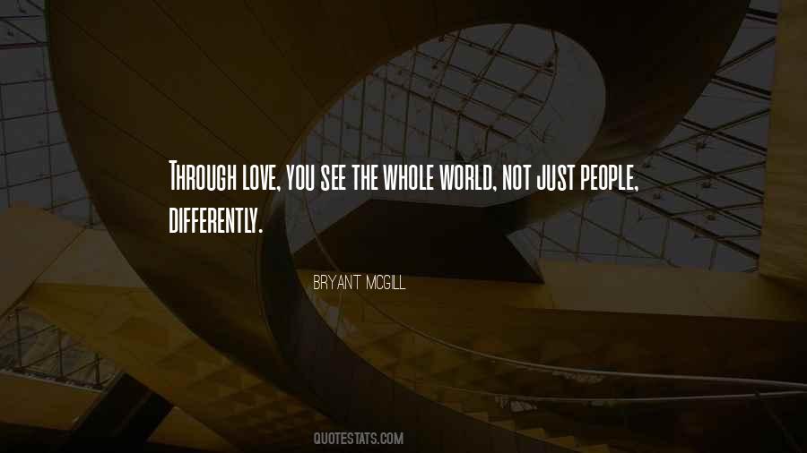 See The World Differently Quotes #1043373