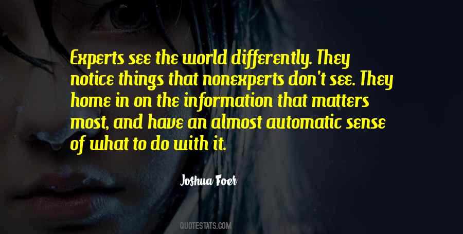 See The World Differently Quotes #1646526