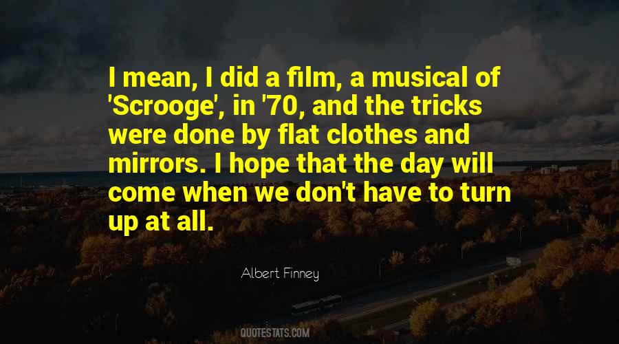 Albert Finney Scrooge Quotes #1128390