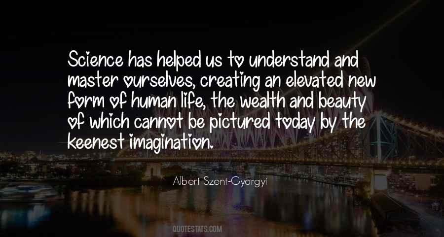 Albert Szent-gyorgy Quotes #1158576