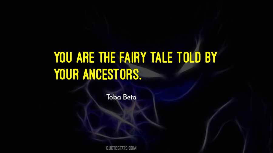 Your Ancestors Quotes #1616873