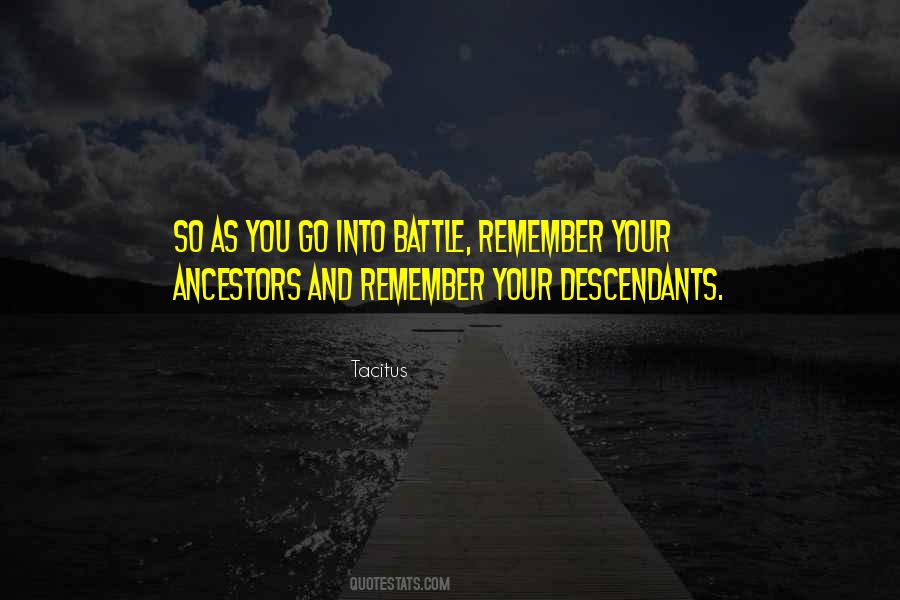 Your Ancestors Quotes #388957
