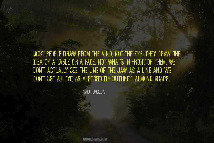 Shape The Mind Quotes #1388567