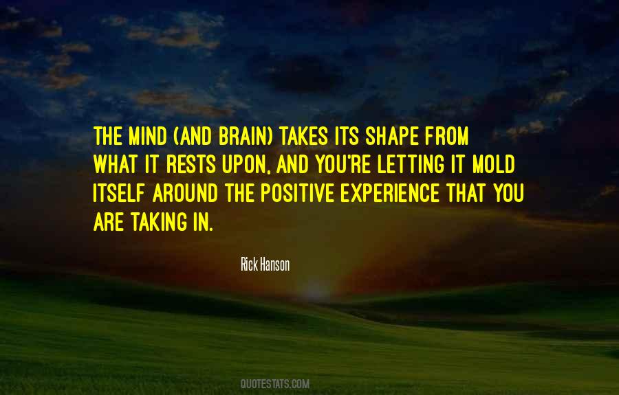 Shape The Mind Quotes #1579653