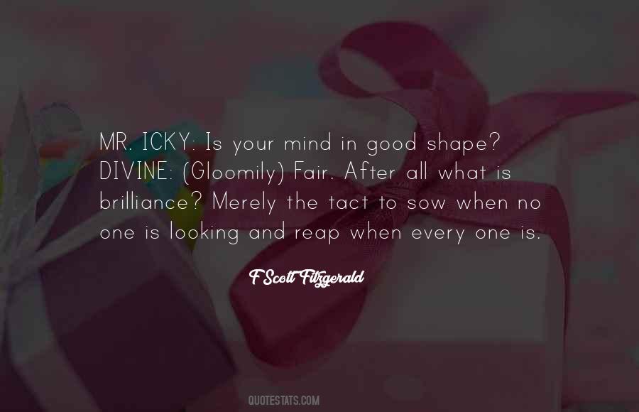 Shape The Mind Quotes #1672168