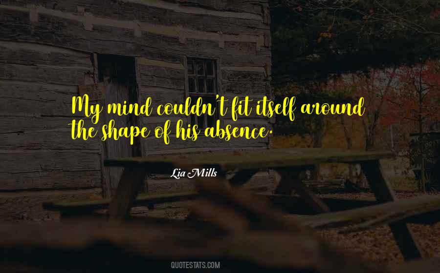 Shape The Mind Quotes #177077