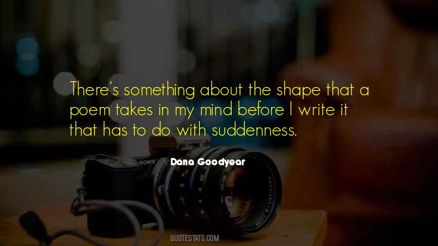 Shape The Mind Quotes #677645