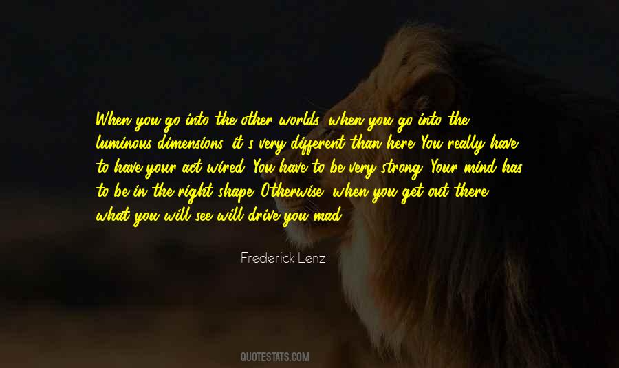 Shape The Mind Quotes #932225