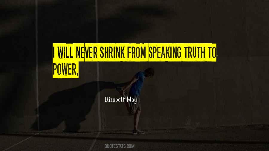 Truth To Power Quotes #1056651