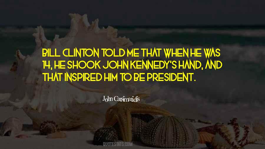 President Bill Clinton Quotes #1008400