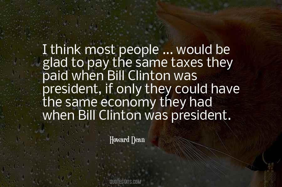 President Bill Clinton Quotes #1850251