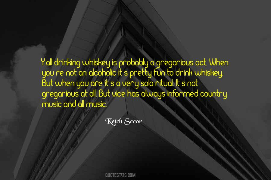 Alcoholic Drinking Quotes #1254540