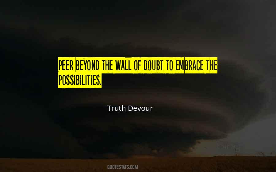 Doubt Truth Quotes #521067