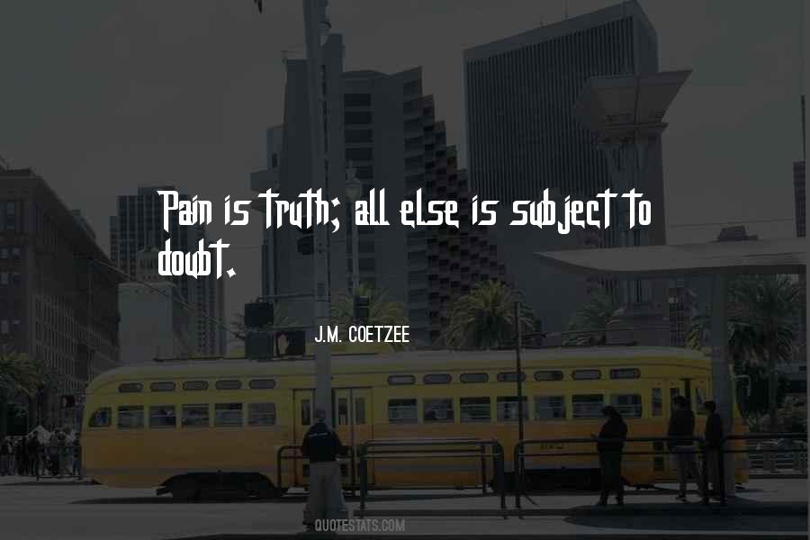 Doubt Truth Quotes #682934
