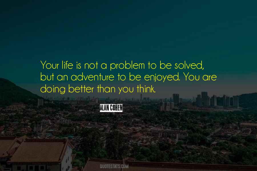 Life Is To Be Enjoyed Quotes #1143037