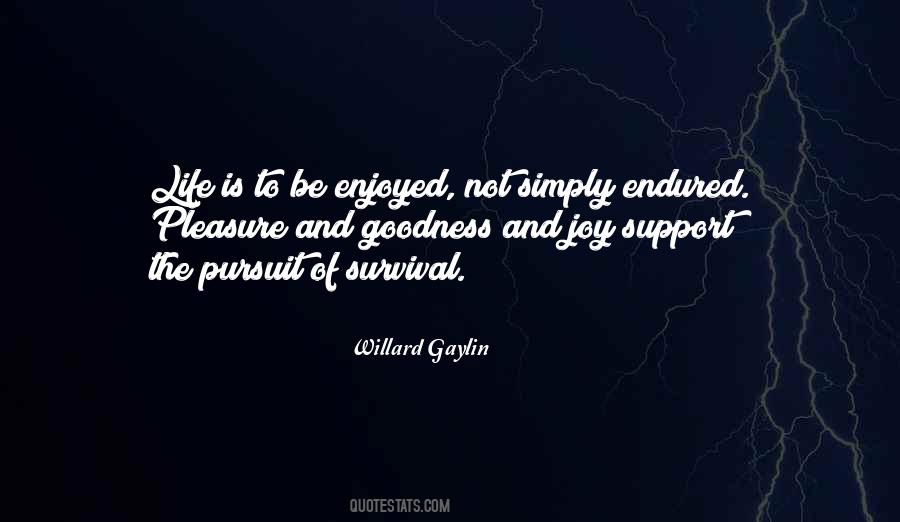 Life Is To Be Enjoyed Quotes #1603228