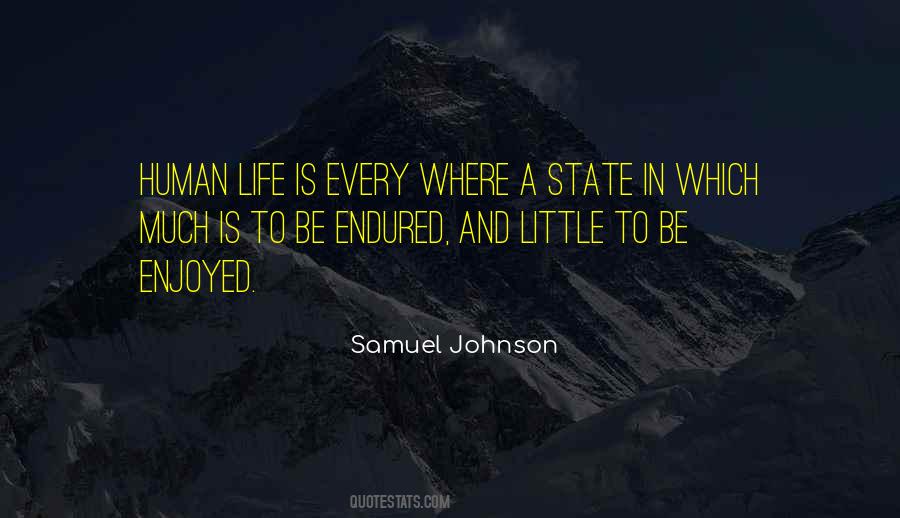 Life Is To Be Enjoyed Quotes #612867