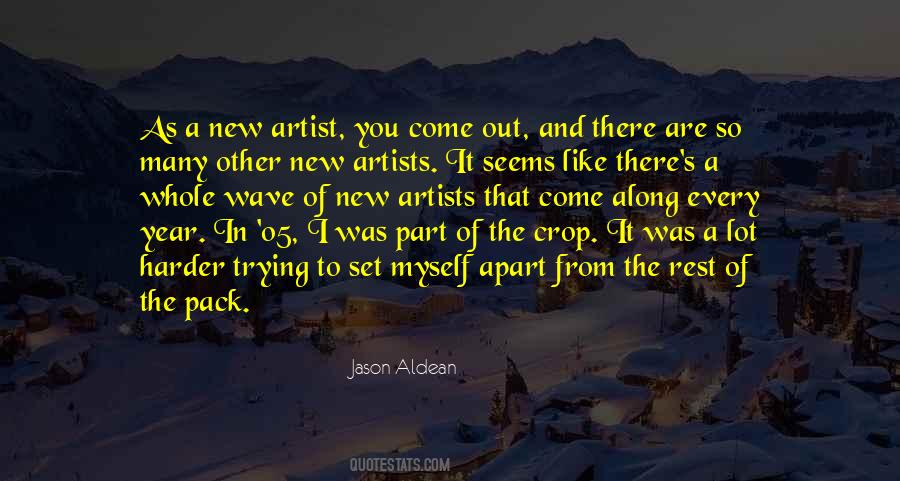 Aldean Quotes #1697885