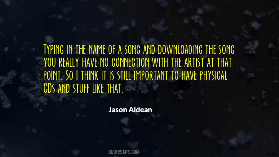 Aldean Quotes #768853