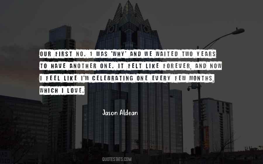 Aldean Quotes #994908