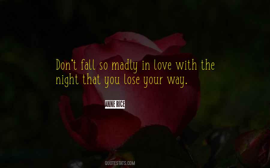 Lose Your Love Quotes #1024810