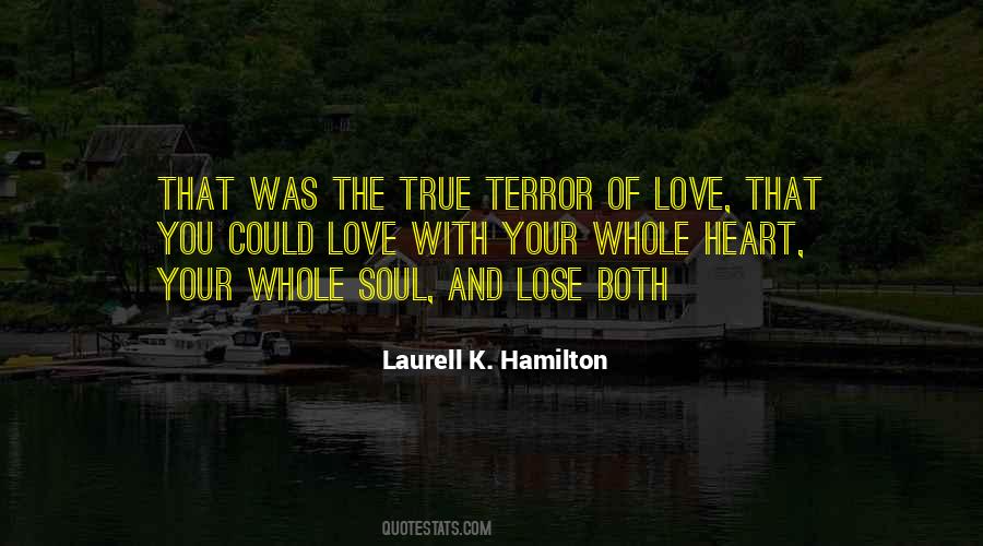 Lose Your Love Quotes #1026620