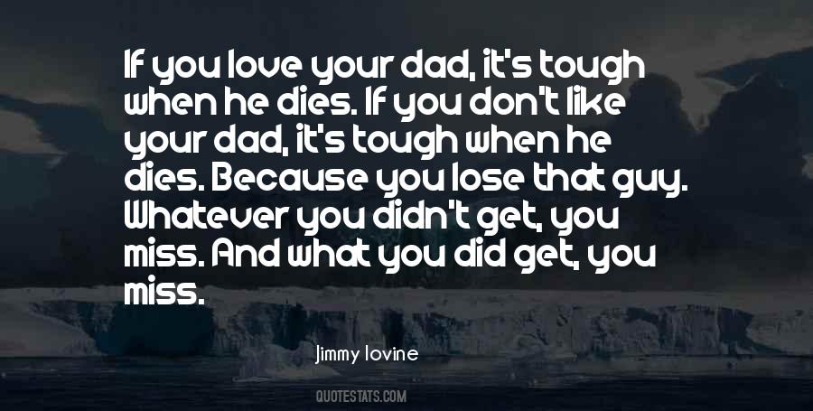Lose Your Love Quotes #1230529