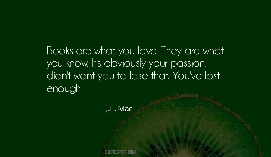 Lose Your Love Quotes #364169