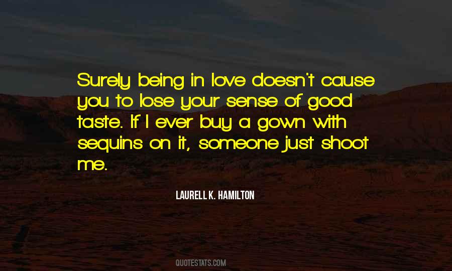 Lose Your Love Quotes #378310