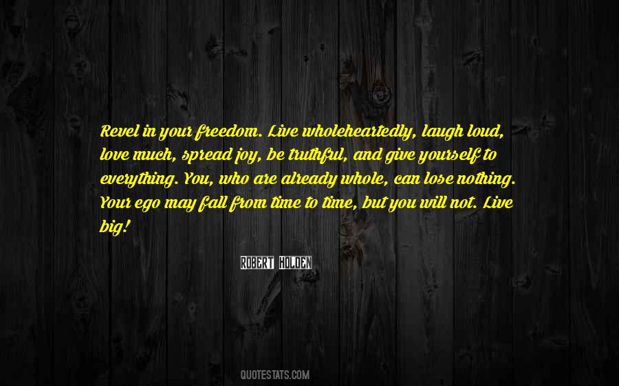 Lose Your Love Quotes #667102