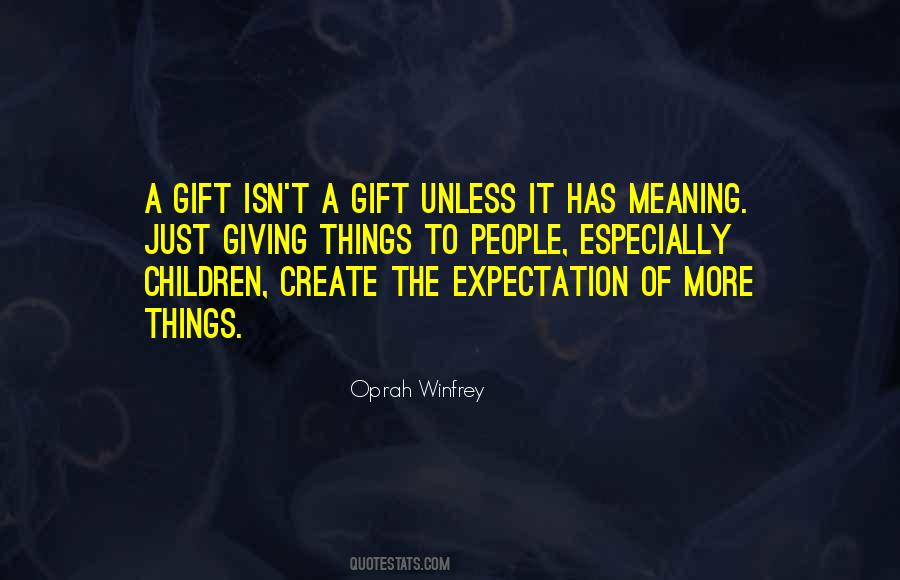 Gift Of Giving Quotes #43082