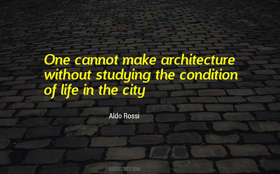 Aldo Rossi Architecture Quotes #489803