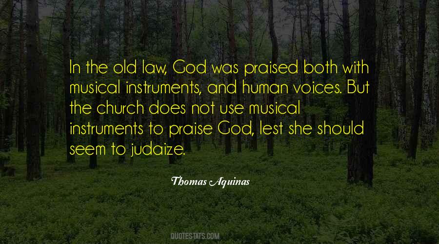 God Be Praised Quotes #302584
