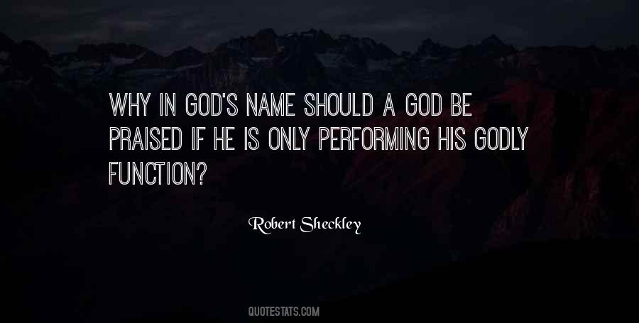 God Be Praised Quotes #406921
