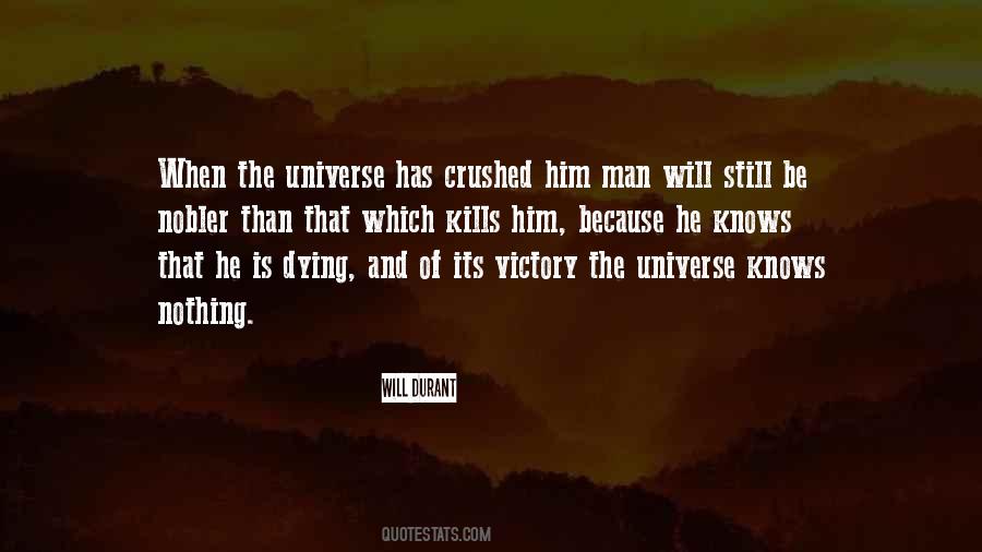 Universe Knows Quotes #1857200