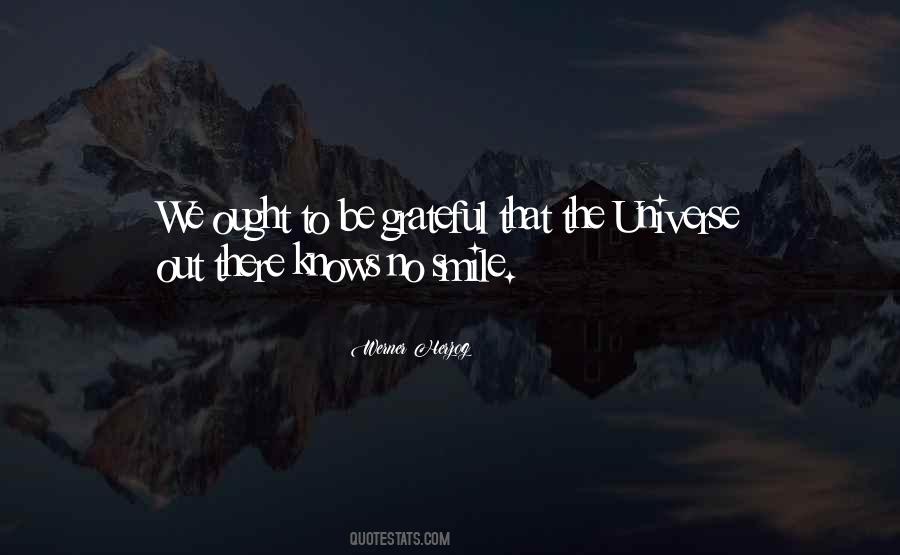 Universe Knows Quotes #588008