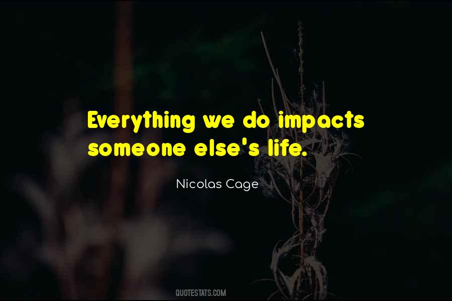 Impacts Life Quotes #695767