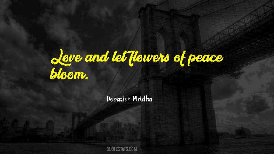 Flowers Will Bloom Quotes #20939