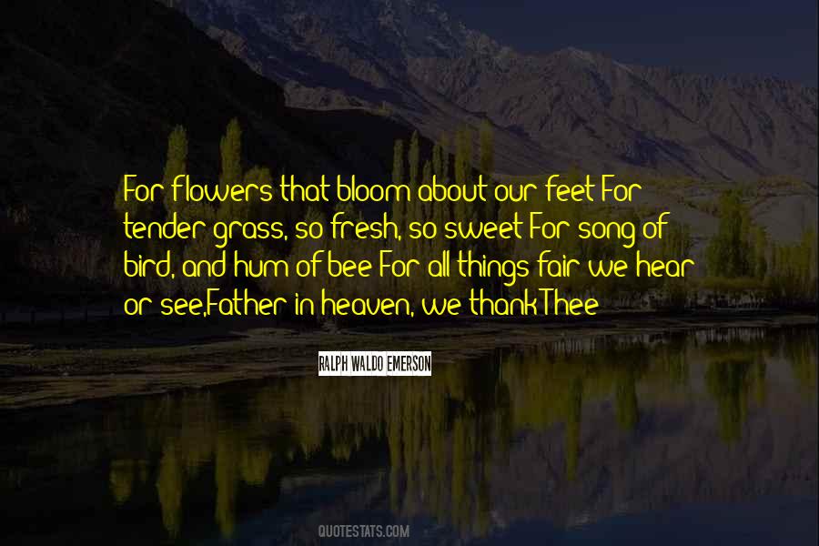 Flowers Will Bloom Quotes #569919