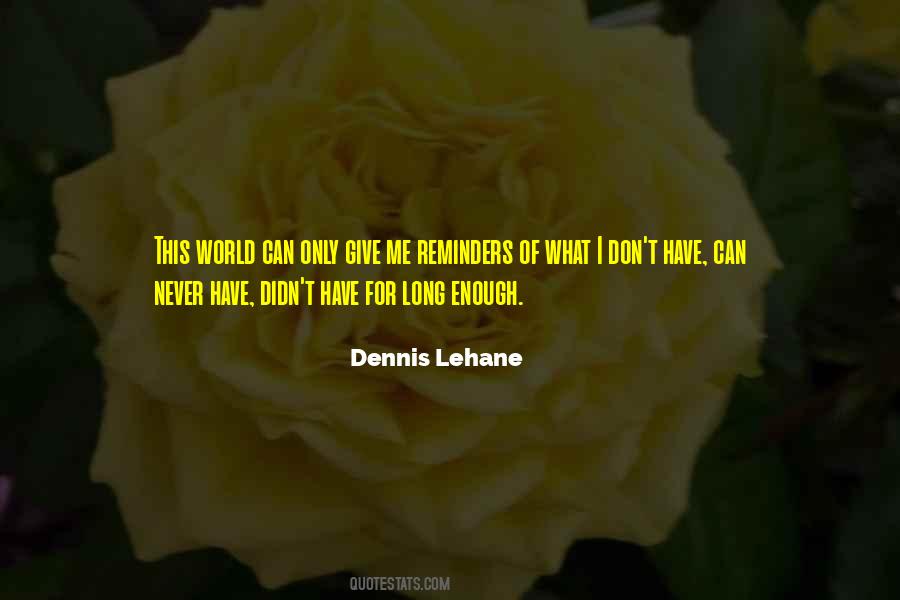 No Reminders Quotes #233155