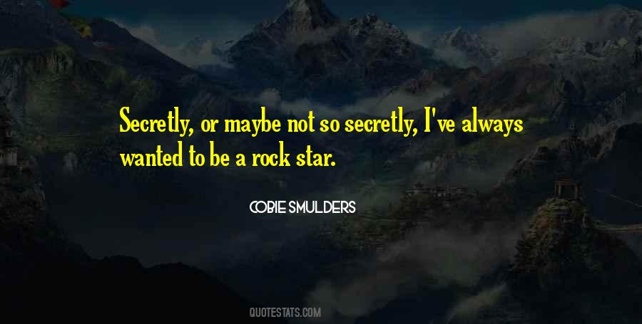 Or Maybe Not Quotes #286581