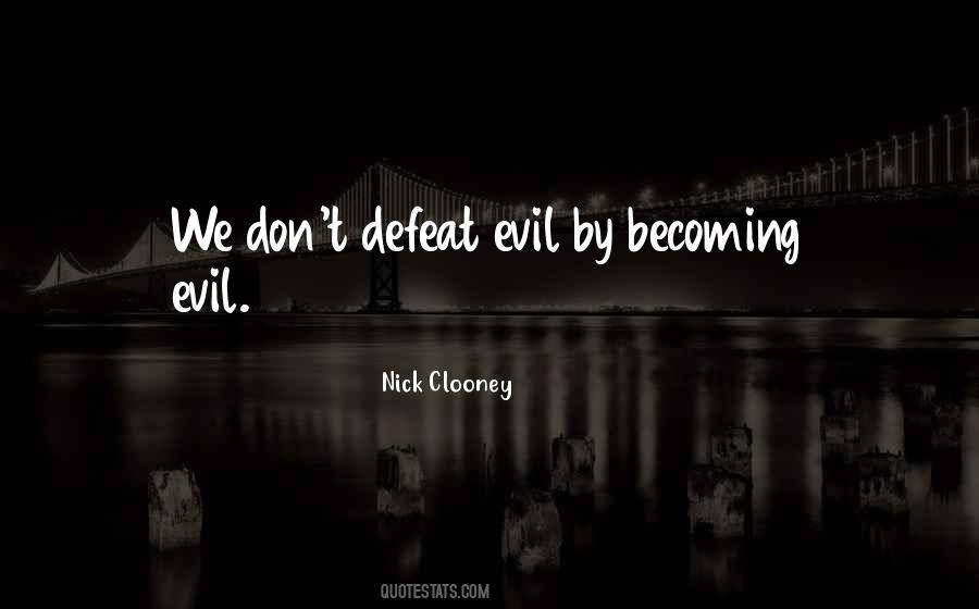 Becoming Evil Quotes #1616087