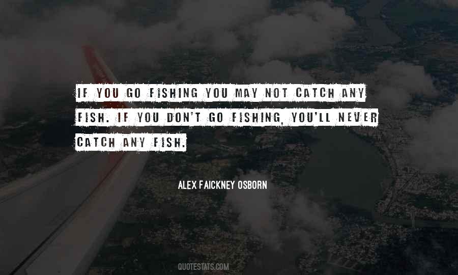 Alex F. Osborn Quotes #1514201